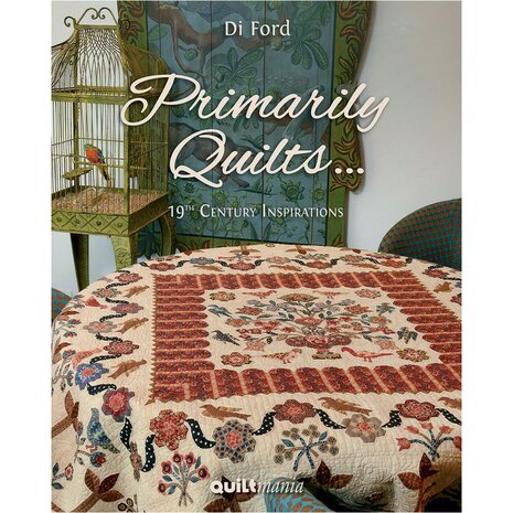 Di Ford - Primarity Quilts . Een prachtig boek met prachtige quilts, veel applicatie werk.