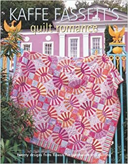Kaffe Fassett&#039;s Quilt Romance   