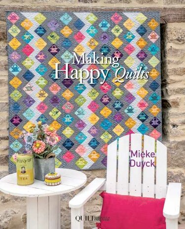 Making happy quilts - Mieke Duyck