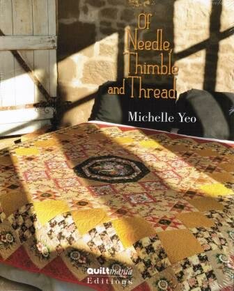 Of Needle, Thimble &amp; Thread - Michelle Yeo - Quiltmania&nbsp; Michelle Yeo 