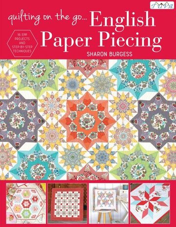 Quilting on the go - English Paper Piecing - Sharon Burgess.