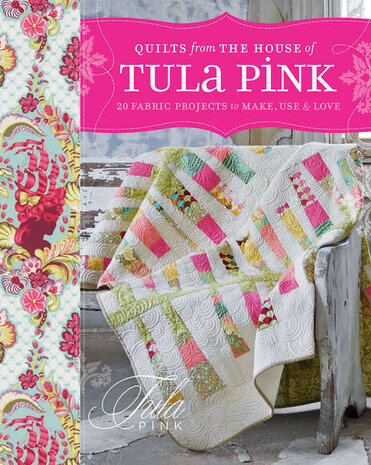 Quilts from the house of Tula Pink 