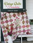 Vintage Quilts & Friendschip - Louise Lott - Lisa Kerr